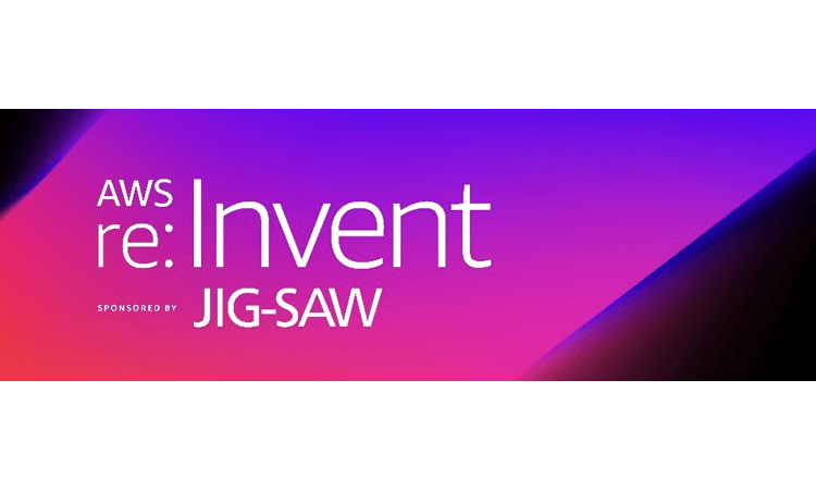 AWS re:Invent sponsored by Jig-Saw